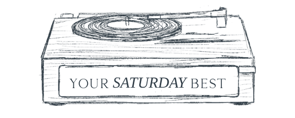 A hand-drawn sketch of a record player with the tagline 'YOUR SATURDAY BEST' on the front.